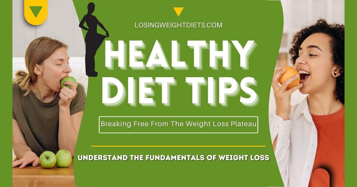 Break Free from the Weight Loss Plateau with These Dieting Tips